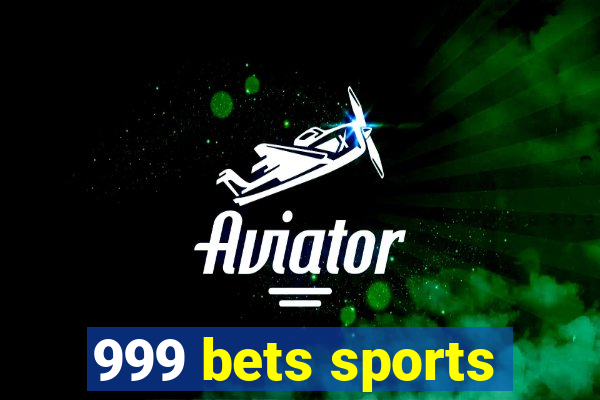 999 bets sports